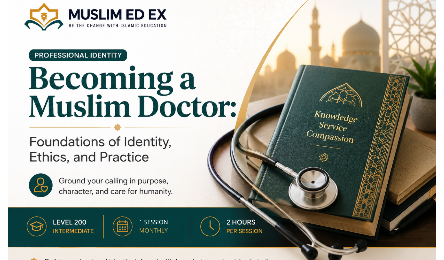 Becoming a Muslim Doctor: Foundations of Identity, Ethics, and Practice